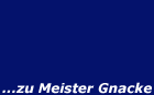 » zu Meister Gnacke